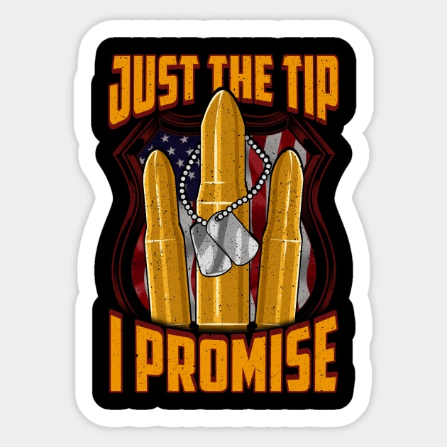 Funny Just The Tip I Promise USA Bullet Pun Sticker by theperfectpresents